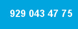 929 043 47 75